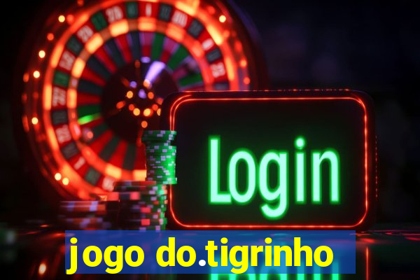 jogo do.tigrinho